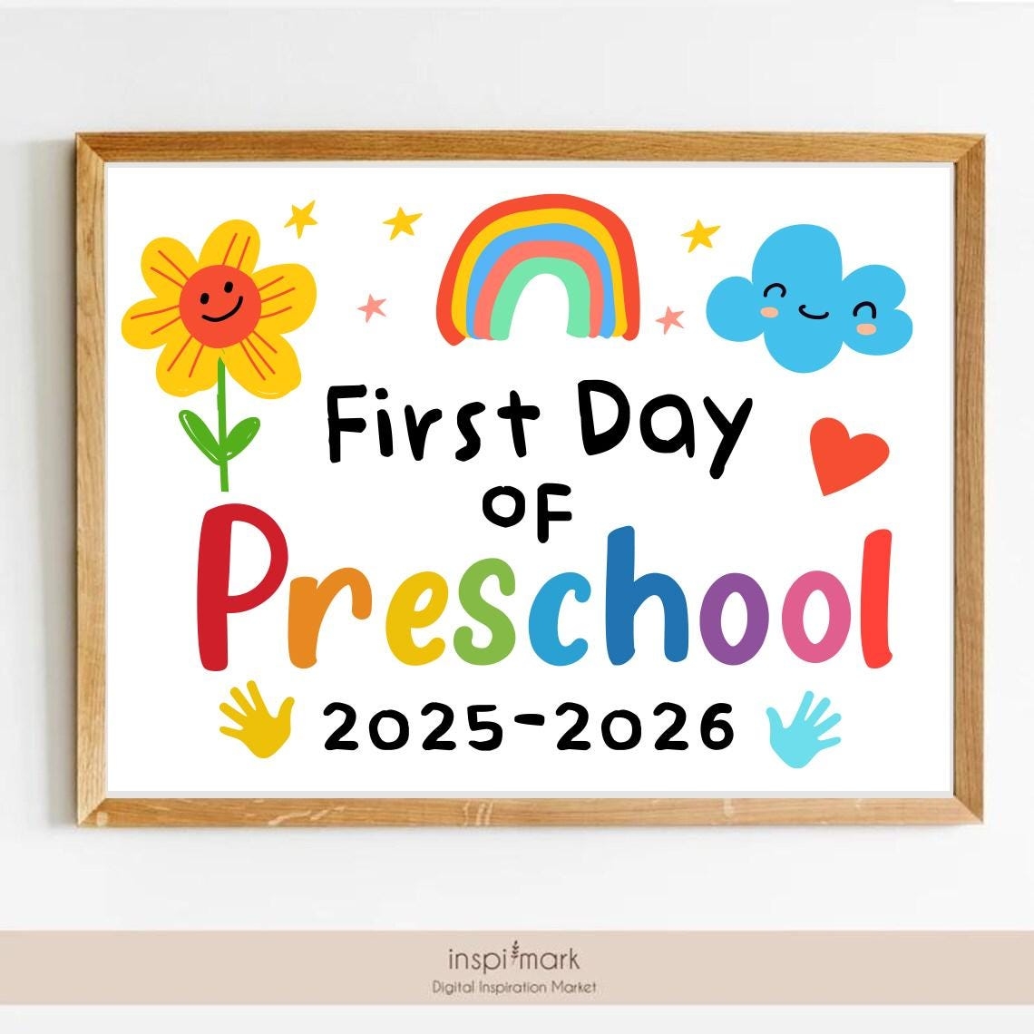 First Day Of Preschool Back To School Sign Printable For First Day School Photo Kids And Teachers Kindergarten 2025 2026