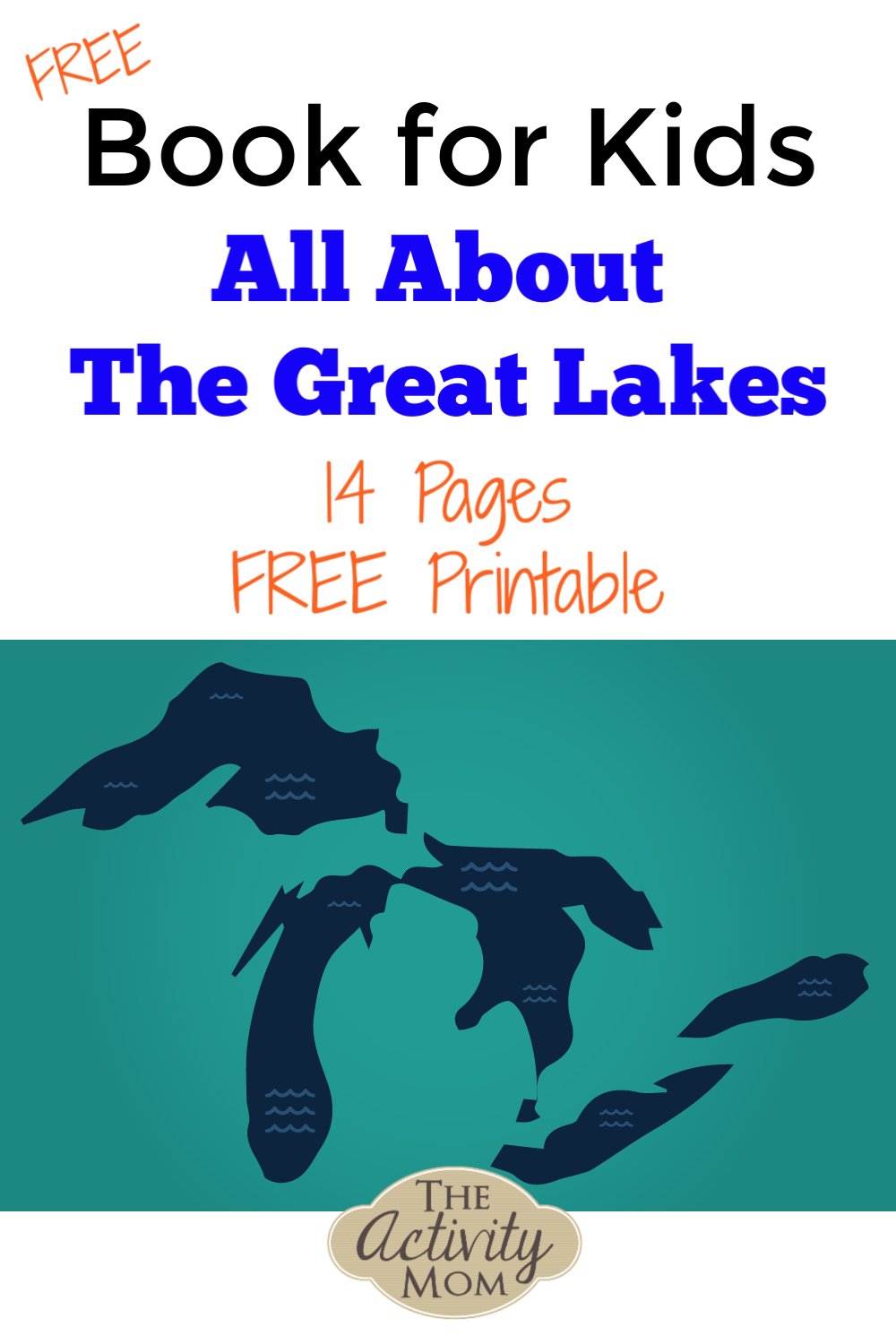 The Great Lakes For Kids Free Book The Activity Mom