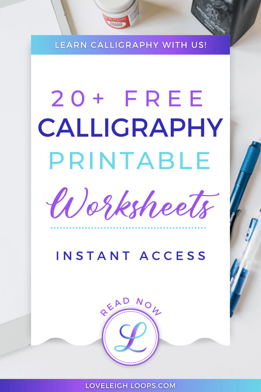 25 Free Practice Sheets For Calligraphy Tutorials Loveleigh Loops