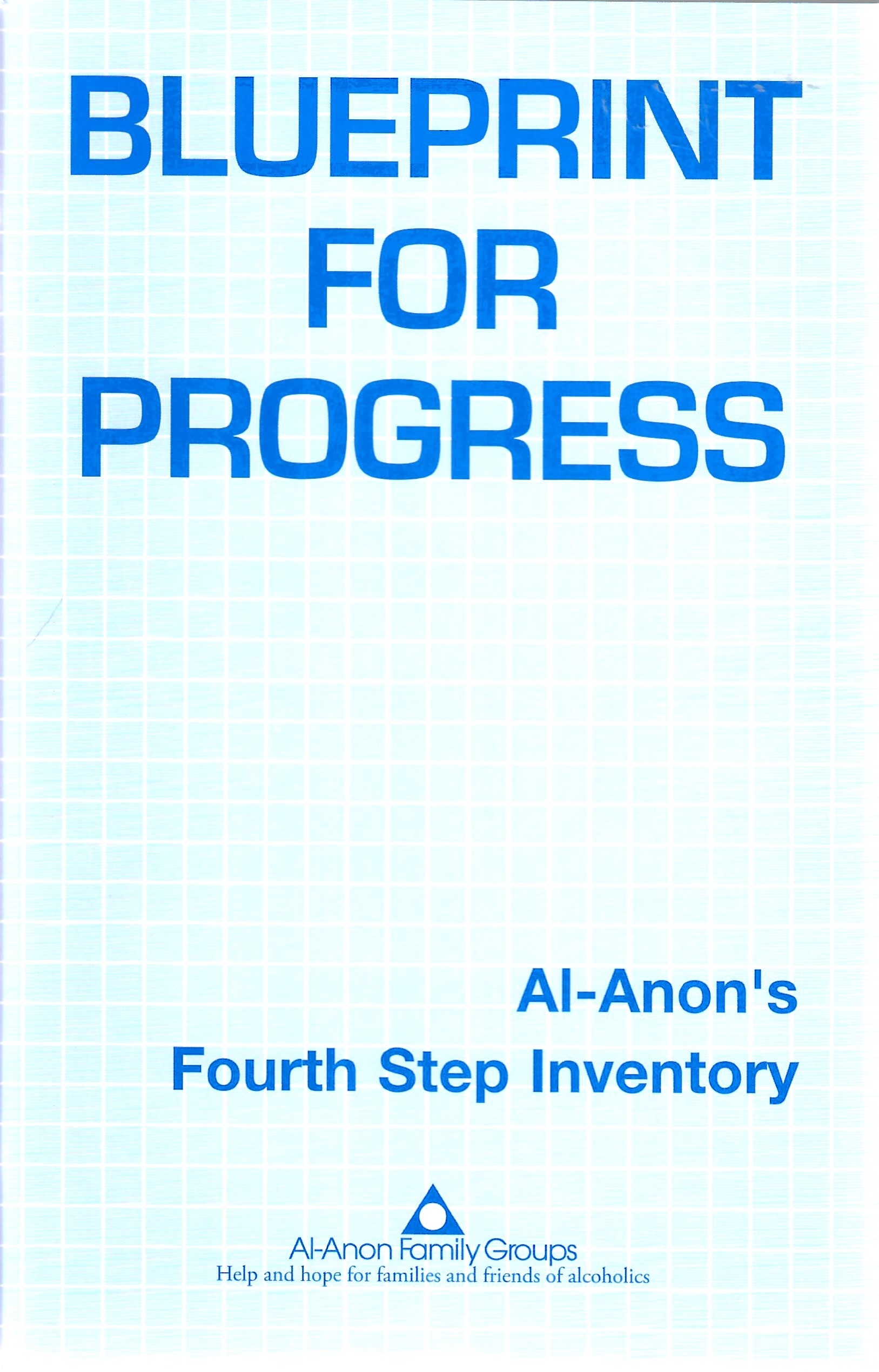 Blueprint For Progress 4th Step Inventory Revised And Expanded P 91 Al Anon Alateen Service Office