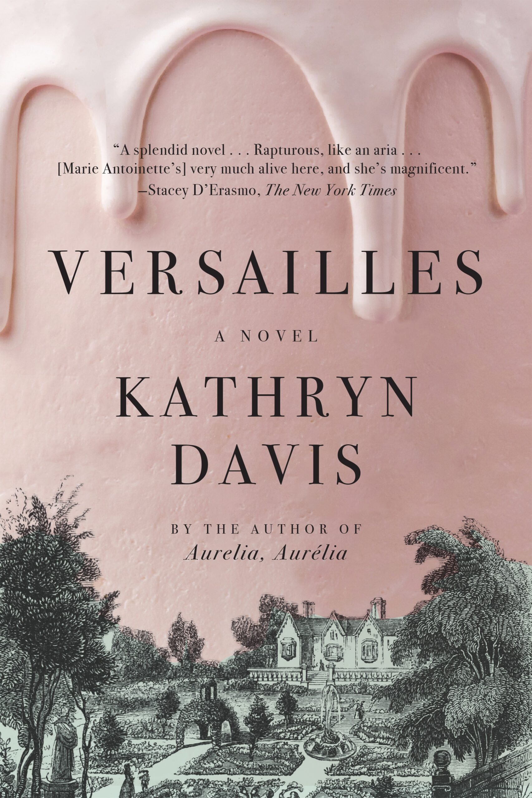 Versailles By Kathryn Davis Goodreads