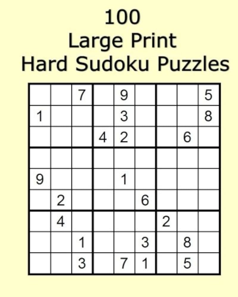 100 Large Print Hard Sudoku Puzzles 100 Large Print Hard Sudoku Puzzles