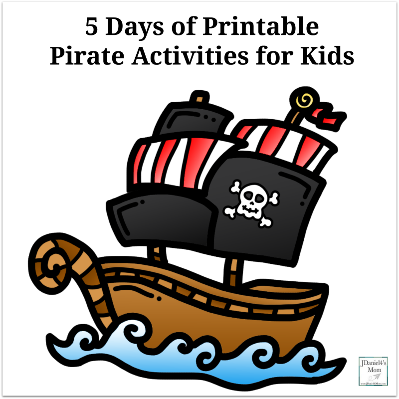 5 Days Of Printable Pirate Activities For Kids 5 Days Of Printable Pirate Activities For Kids