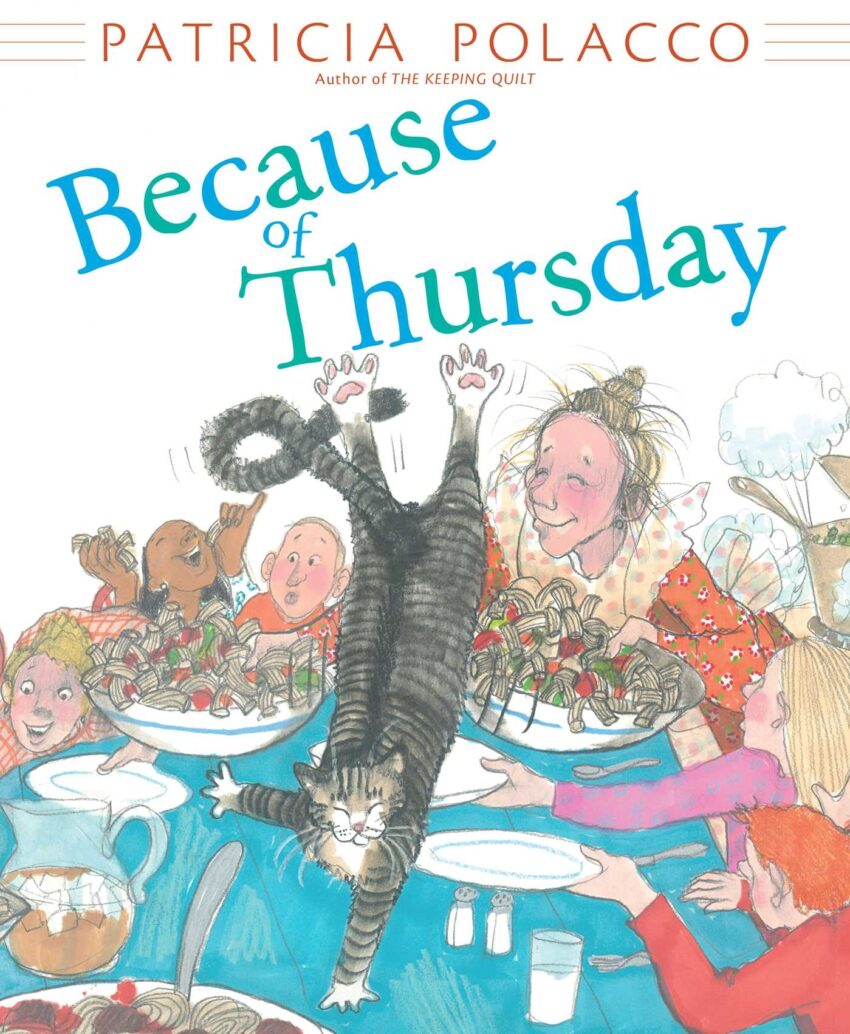 Because Of Thursday Book By Patricia Polacco Official Publisher Page Simon Schuster