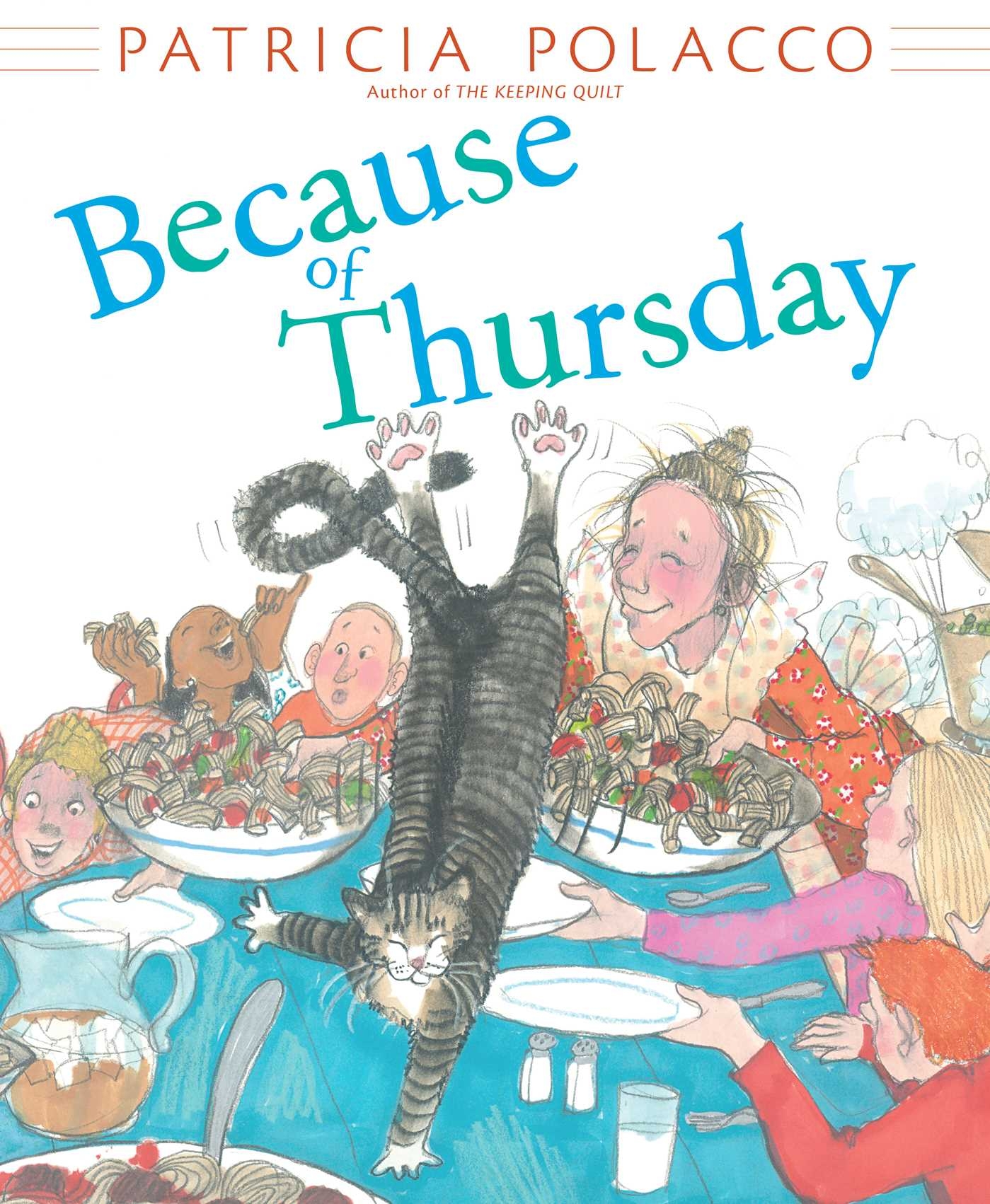 Because Of Thursday Book By Patricia Polacco Official Publisher Page Simon Schuster