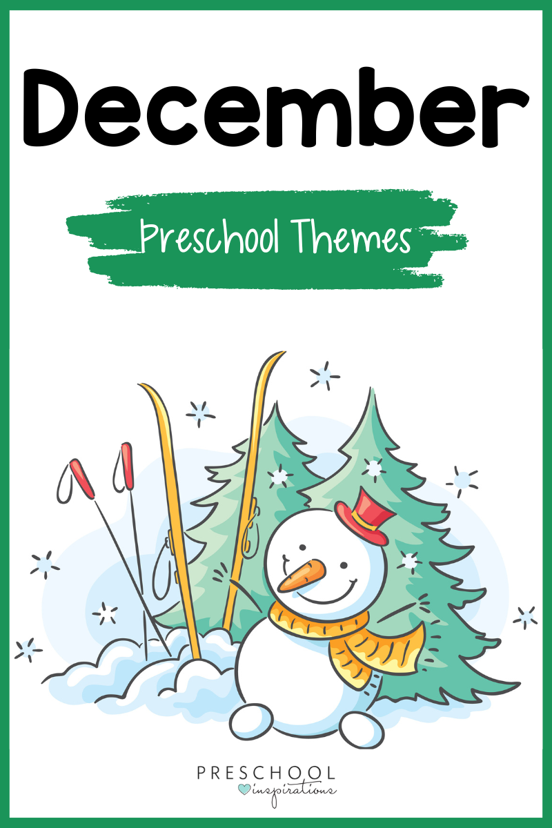 December Preschool Themes You re Going To Love Preschool Inspirations