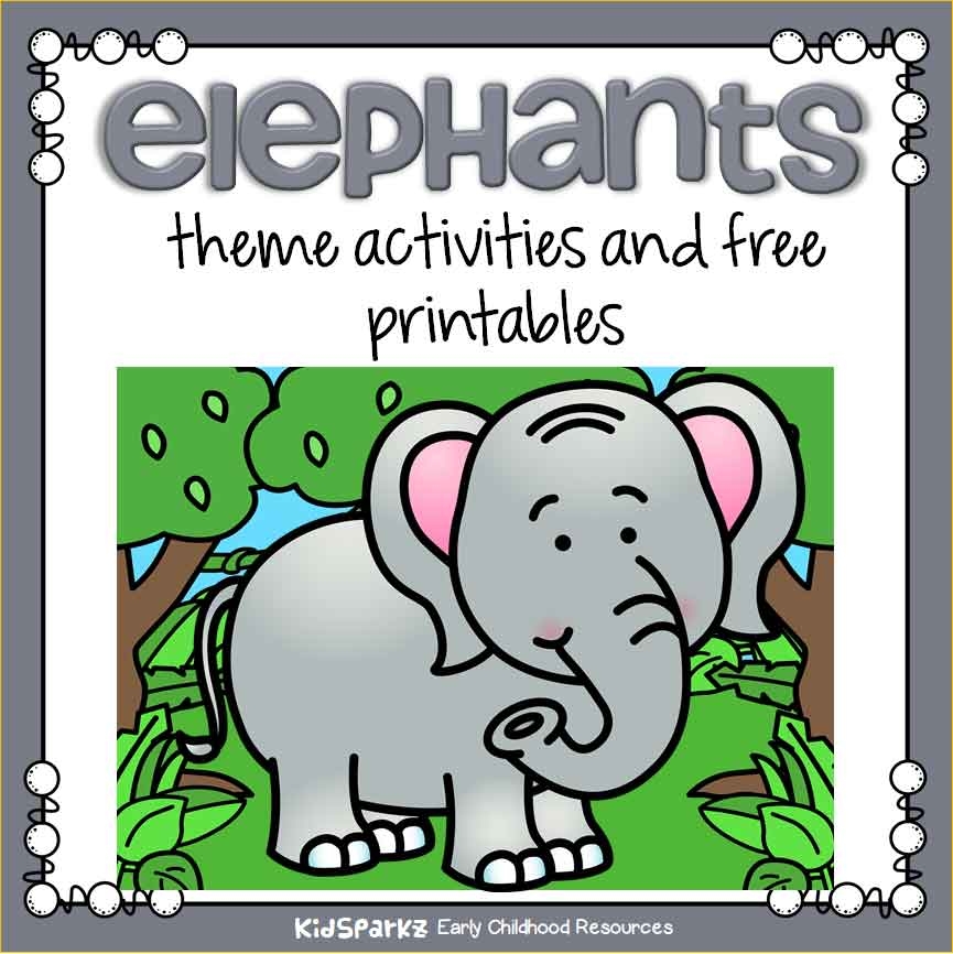 Elephants Theme Activities And Printables For Preschool And 
