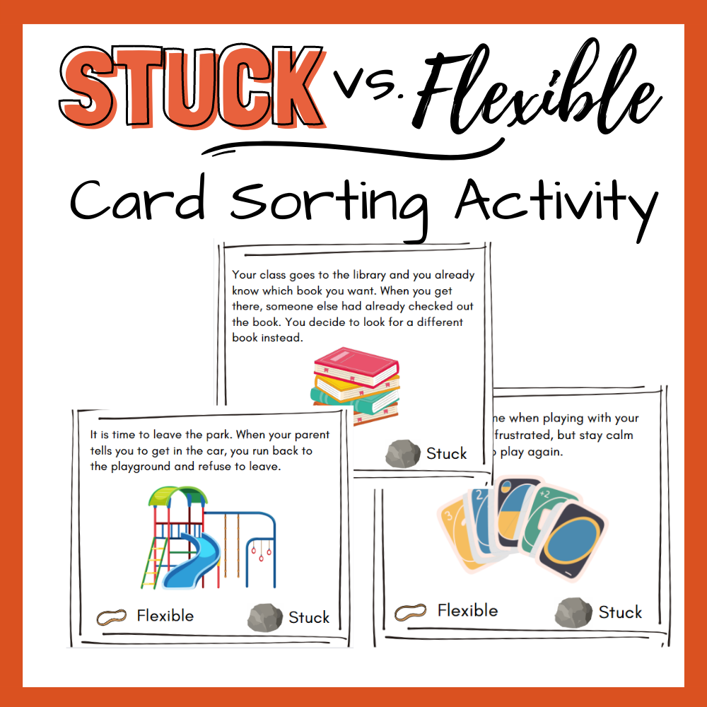 Flexible Vs Stuck Thinking Card Sorting Activity Flexible Thinking Cards Made By Teachers