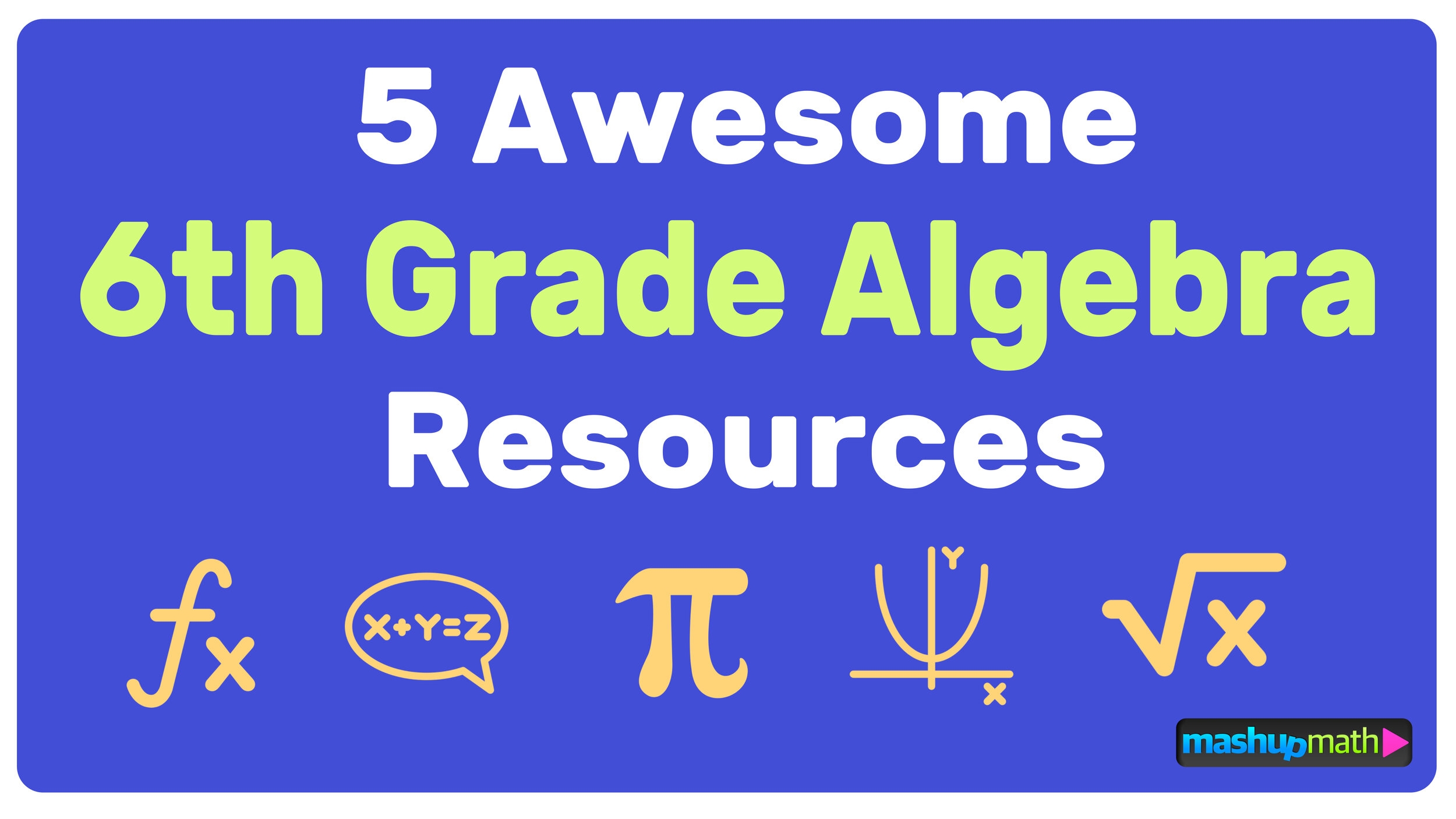 Free 6th Grade Algebra Resources Mashup Math Free 6th Grade Algebra Resources Mashup Math