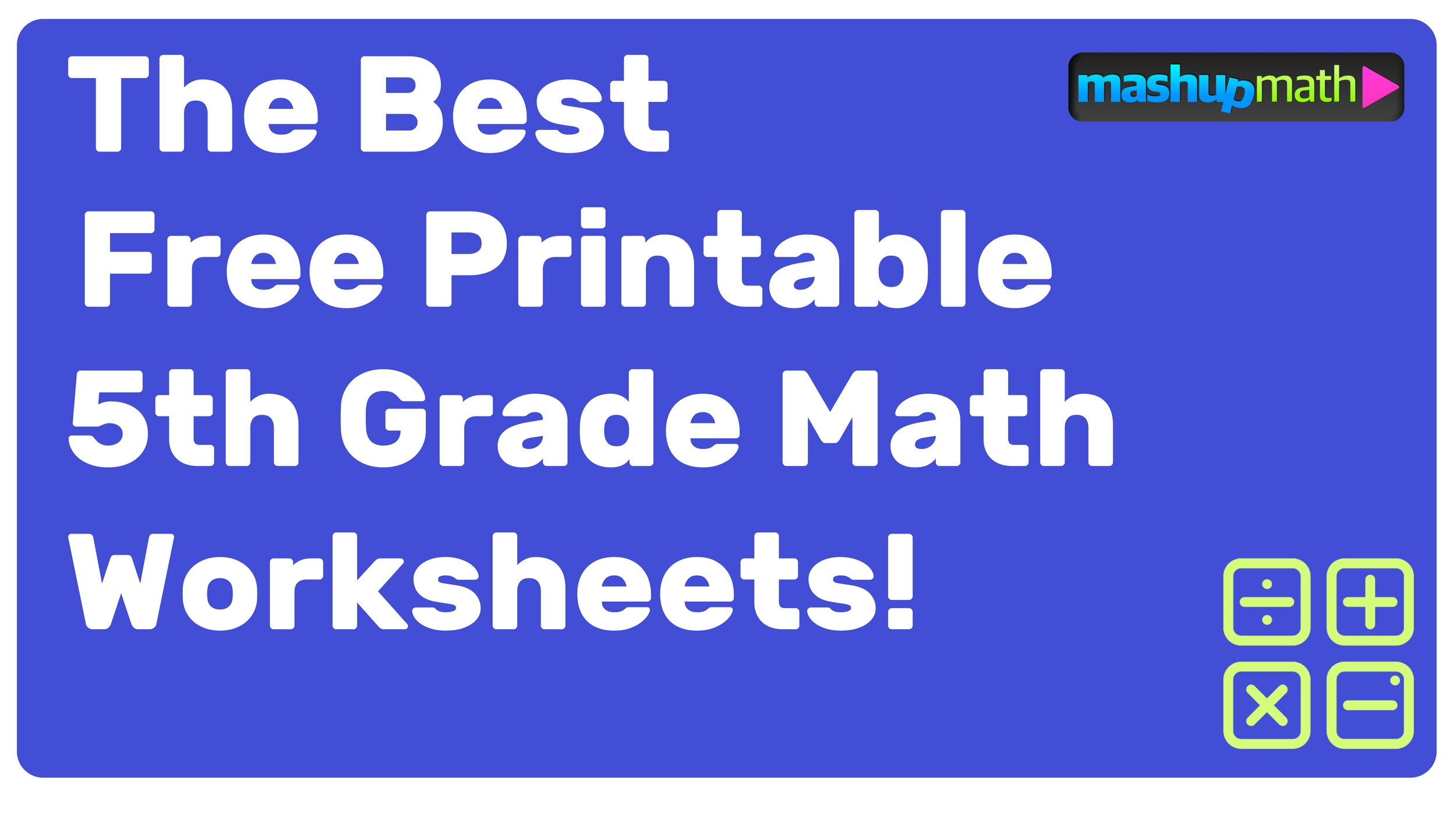 5th Grade Math Free Printable Worksheets 5th Grade Math Free Printable Worksheets