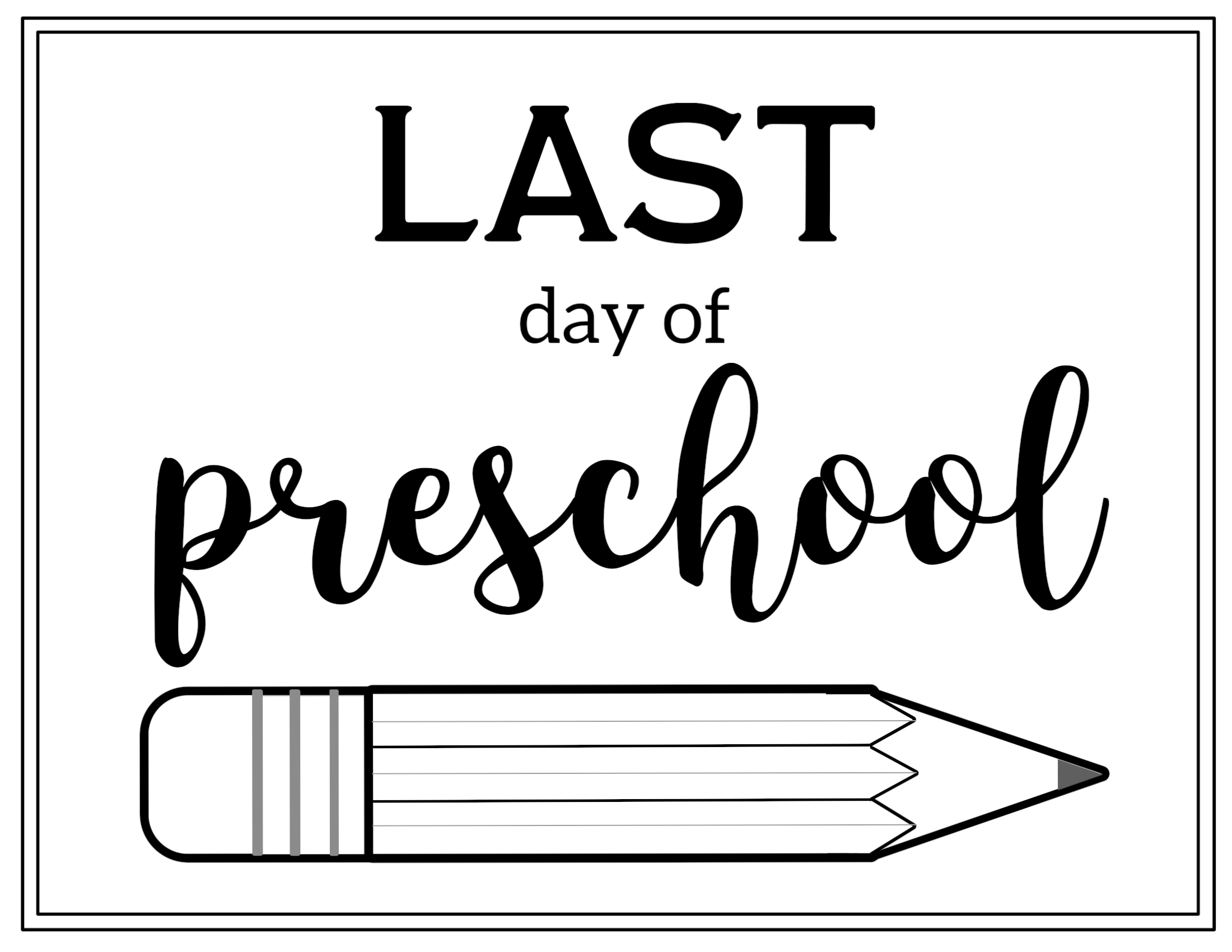 Free Printable Last Day Of School Sign Pencil Paper Trail Design Free Printable Last Day Of School Sign Pencil Paper Trail Design