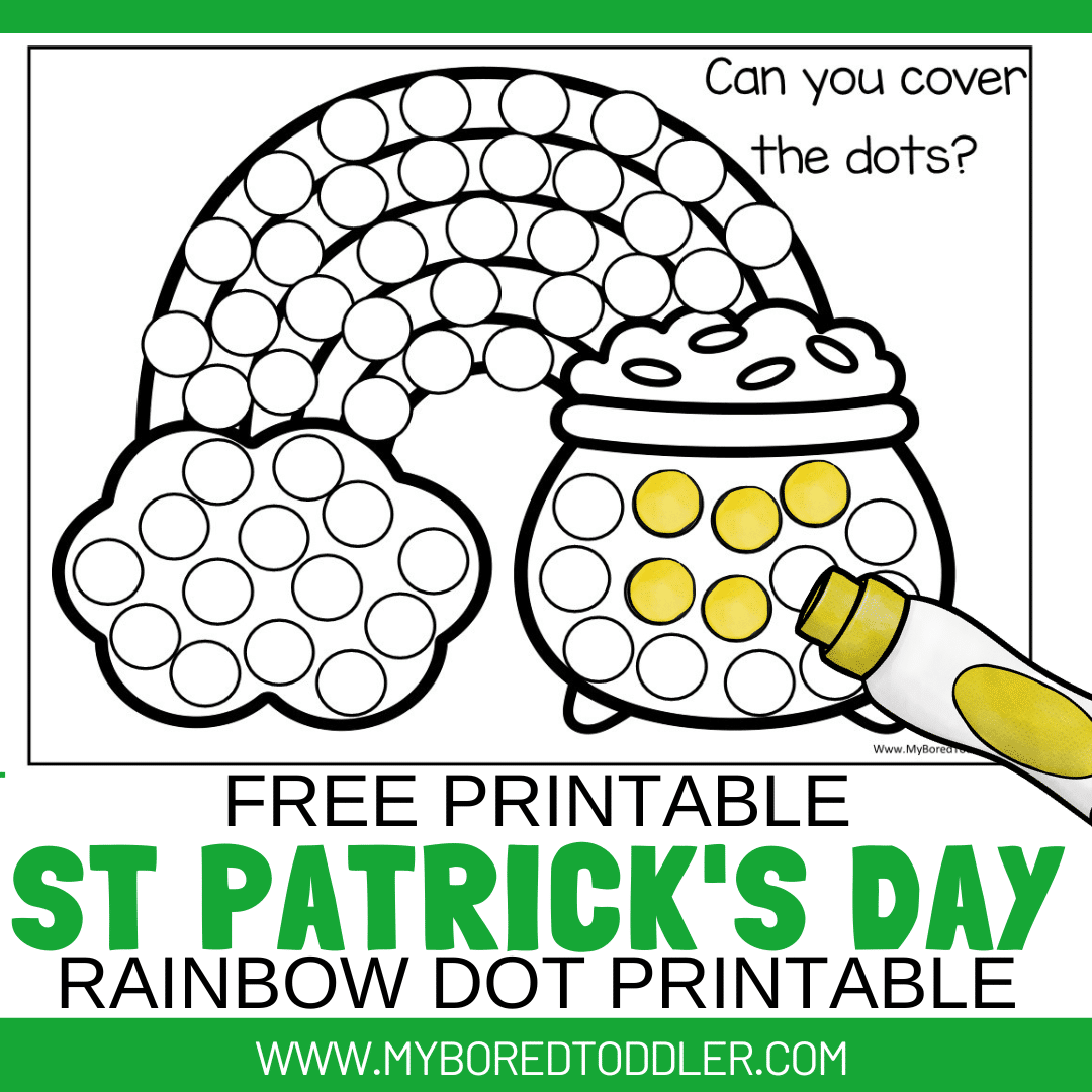 FREE PRINTABLE RAINBOW DOT PRINTABLE ST PATRICK S DAY TODDLER PRESCHOOL FINE MOTOR My Bored Toddler FREE PRINTABLE RAINBOW DOT PRINTABLE ST PATRICK S DAY TODDLER PRESCHOOL FINE MOTOR My Bored Toddler