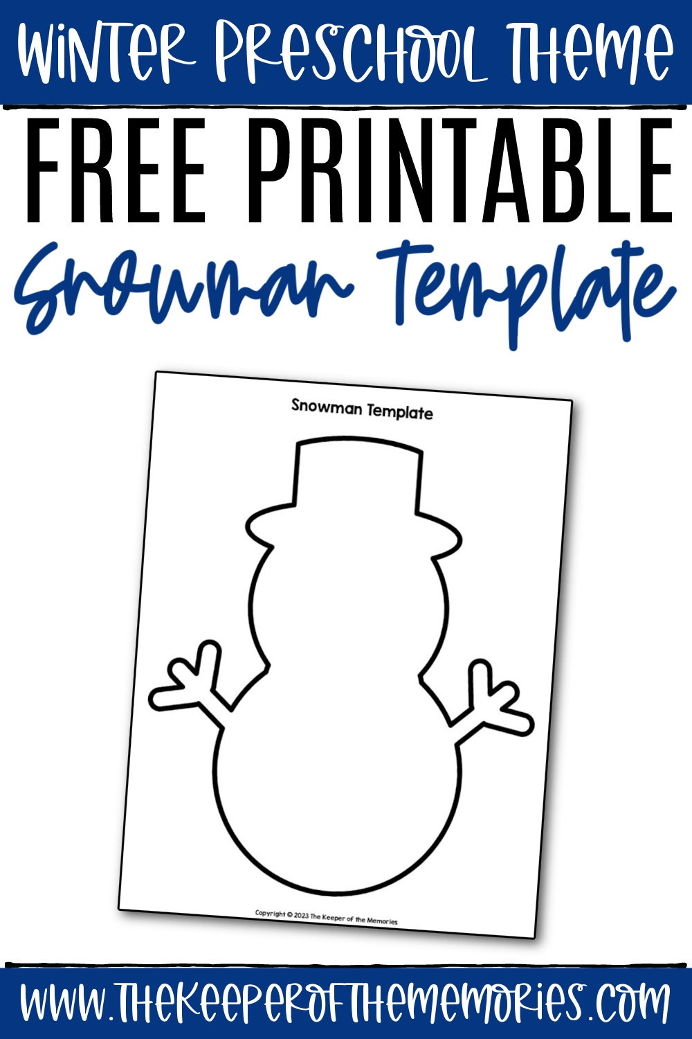 Free Printable Snowman Template The Keeper Of The Memories