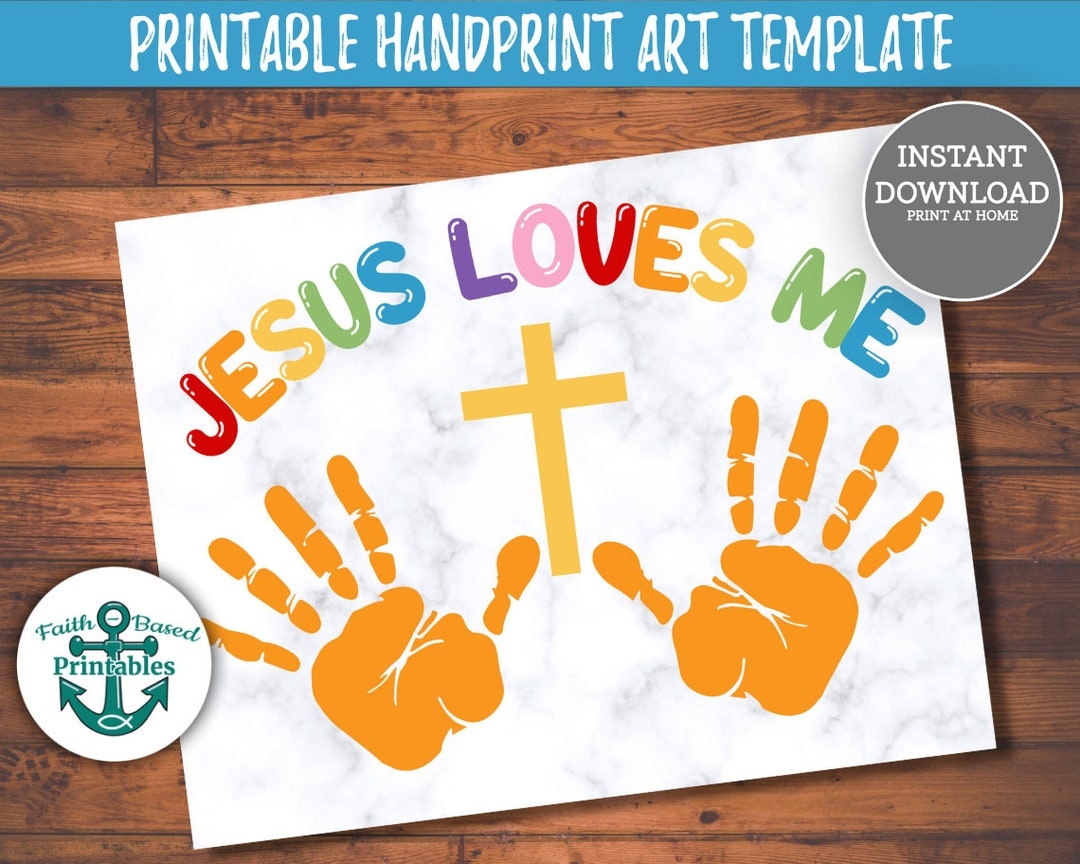 Jesus Loves Me Printable Handprint Craft Christian Homeschool Handprint Art Kids Christian Craft Painting Hands Preschool Wall Art Sign DIY Etsy