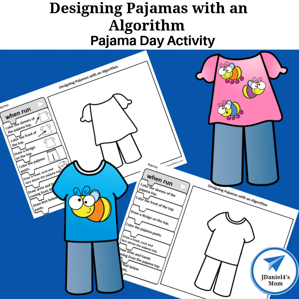 Pajama Day Activity Designing Pajamas With An Algorithm JDaniel4s Mom Pajama Day Activity Designing Pajamas With An Algorithm JDaniel4s Mom