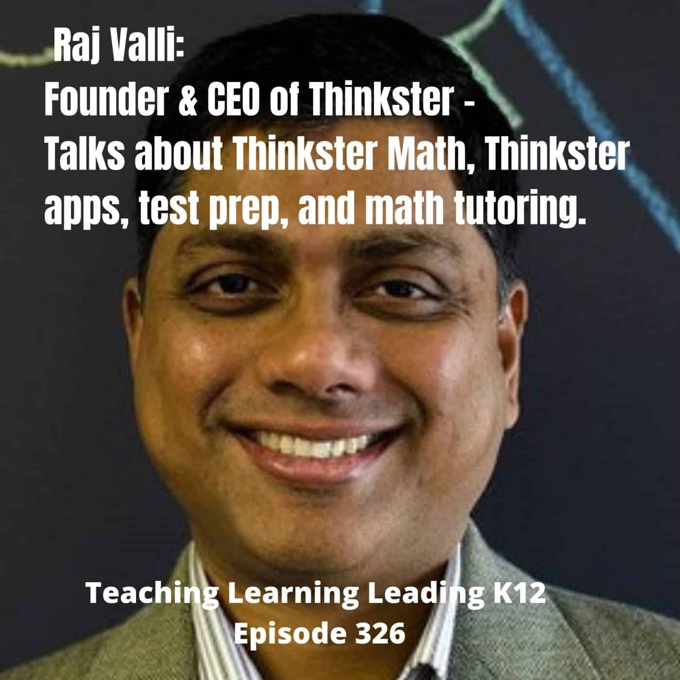 Raj Valli Founder U0026 CEO Of Thinkster 326 VoicEd Raj Valli Founder U0026 CEO Of Thinkster 326 VoicEd