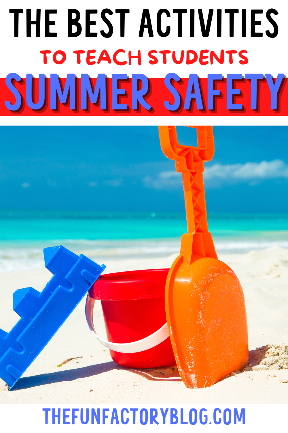 Top Summer Safety Tips For Kids The Fun Factory Top Summer Safety Tips For Kids The Fun Factory