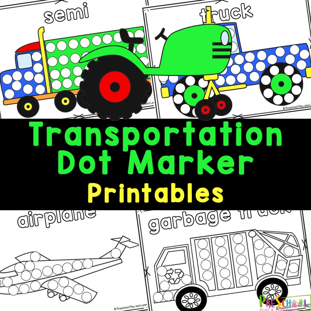 Transportation Dot Marker Printables Fun Preschool Worksheets